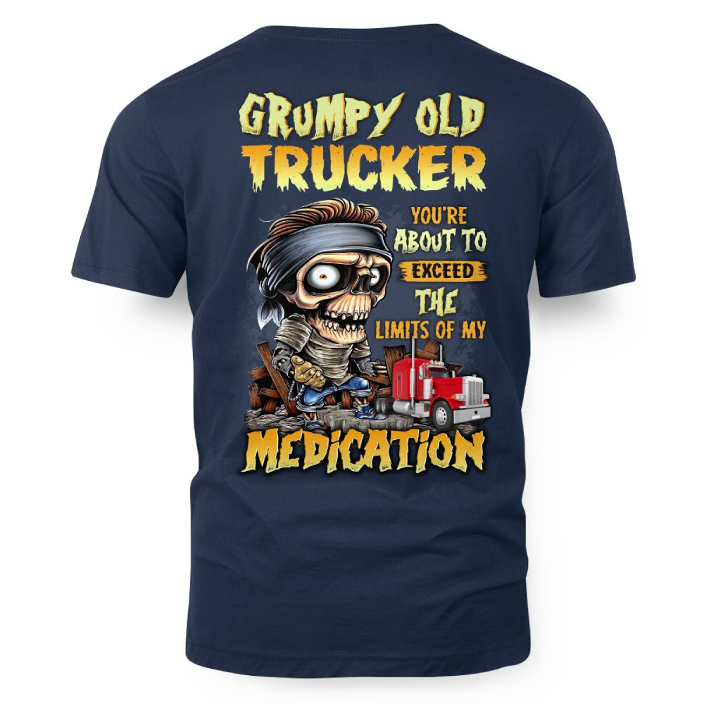Grumpy Old Trucker Medication Warning - Trucker Humor T-Shirt, Hoodie & More-#M040925LIMITS1BTRUCZ7