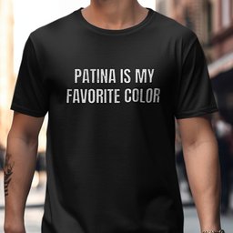 Patina Is My Favorite Color Graphic T-Shirt