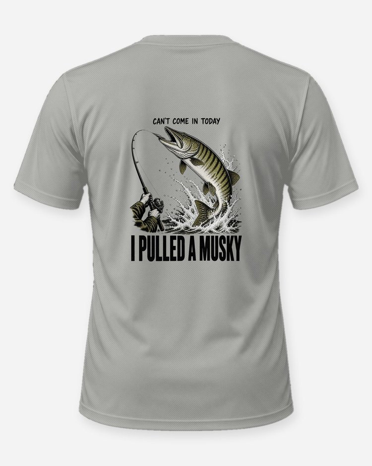 Can't Come In Today I Pulled A Musky Funny Fishing T-Shirt - back