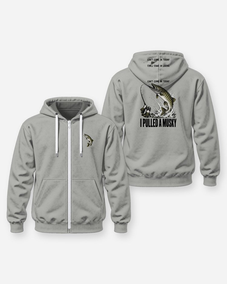 Can't Come In Today I Pulled A Musky Funny Fishing T-Shirt - Zip Hoodie