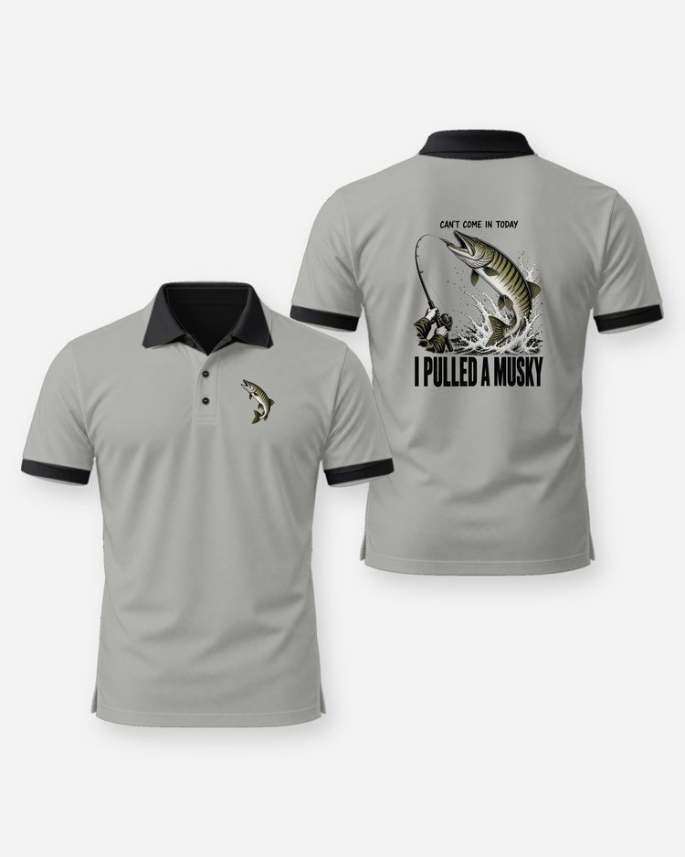 Can't Come In Today I Pulled A Musky Funny Fishing T-Shirt - Polo