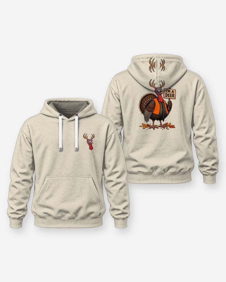 I'm A Deer Funny Turkey Thanksgiving Hunting T-Shirt - Hoodie
