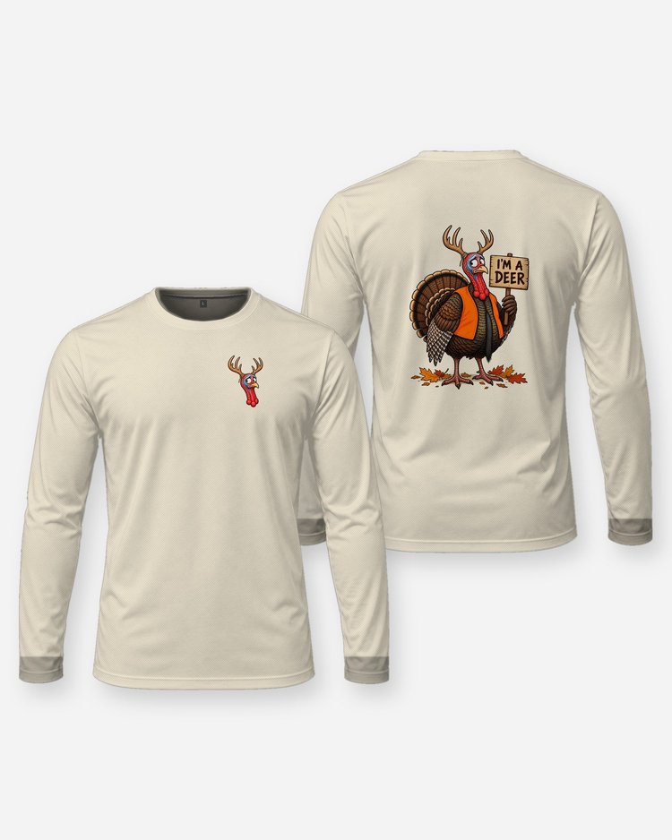 I'm A Deer Funny Turkey Thanksgiving Hunting T-Shirt - Long Sleeve