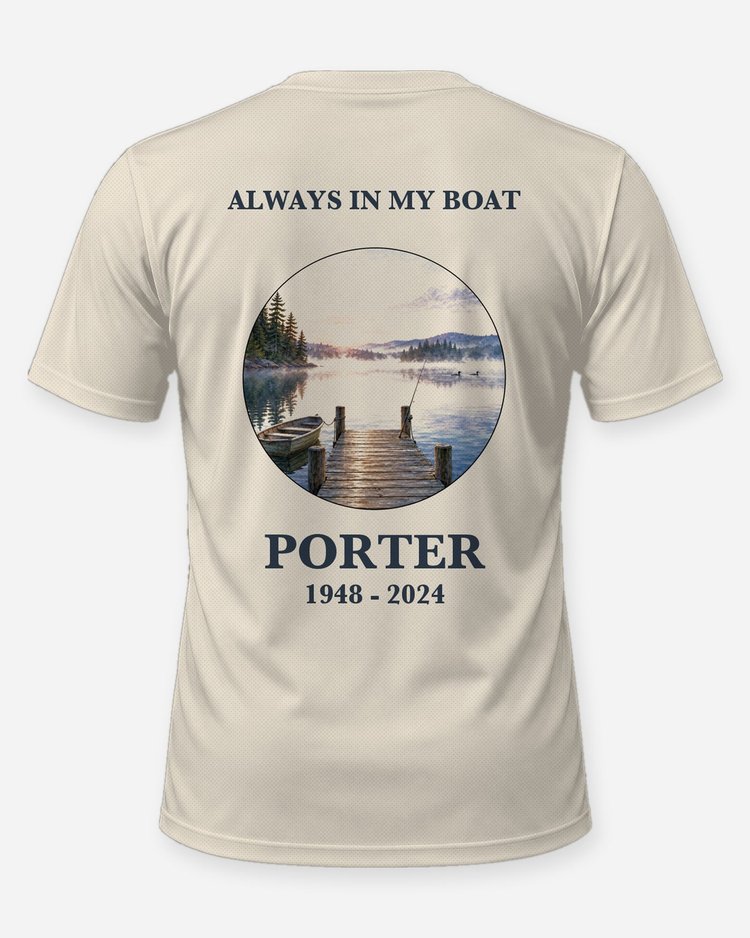Always In My Boat Custom Name Memorial Fishing Shirt - back