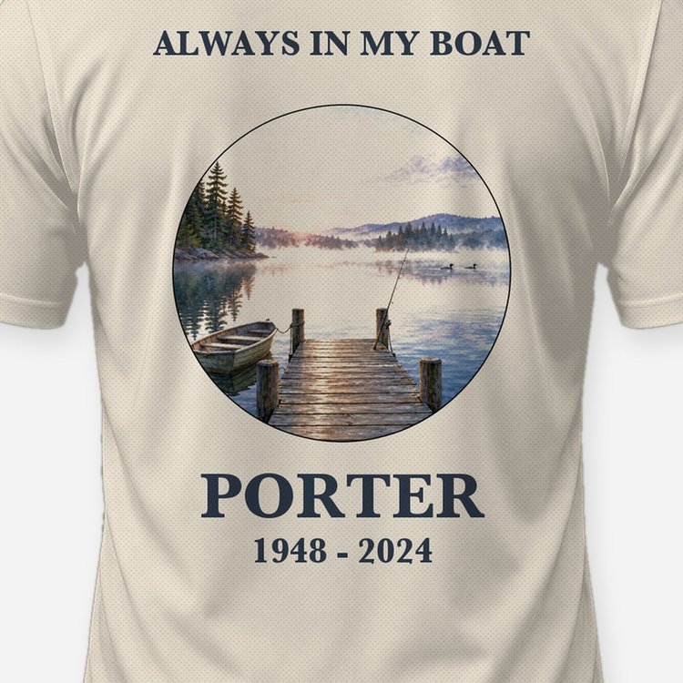 Always In My Boat Custom Name Memorial Fishing Shirt - print close-up