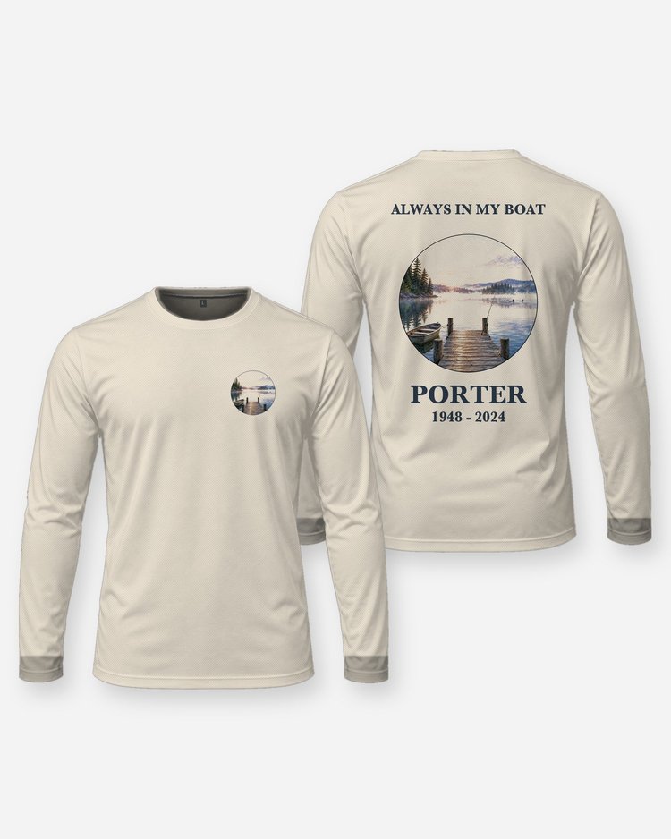 Always In My Boat Custom Name Memorial Fishing Shirt - Long Sleeve