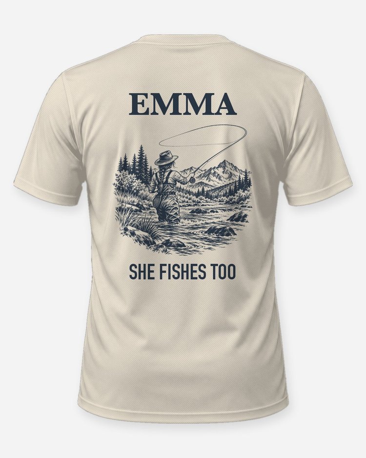 Custom Name She Fishes Too Fly Fishing Shirt - back