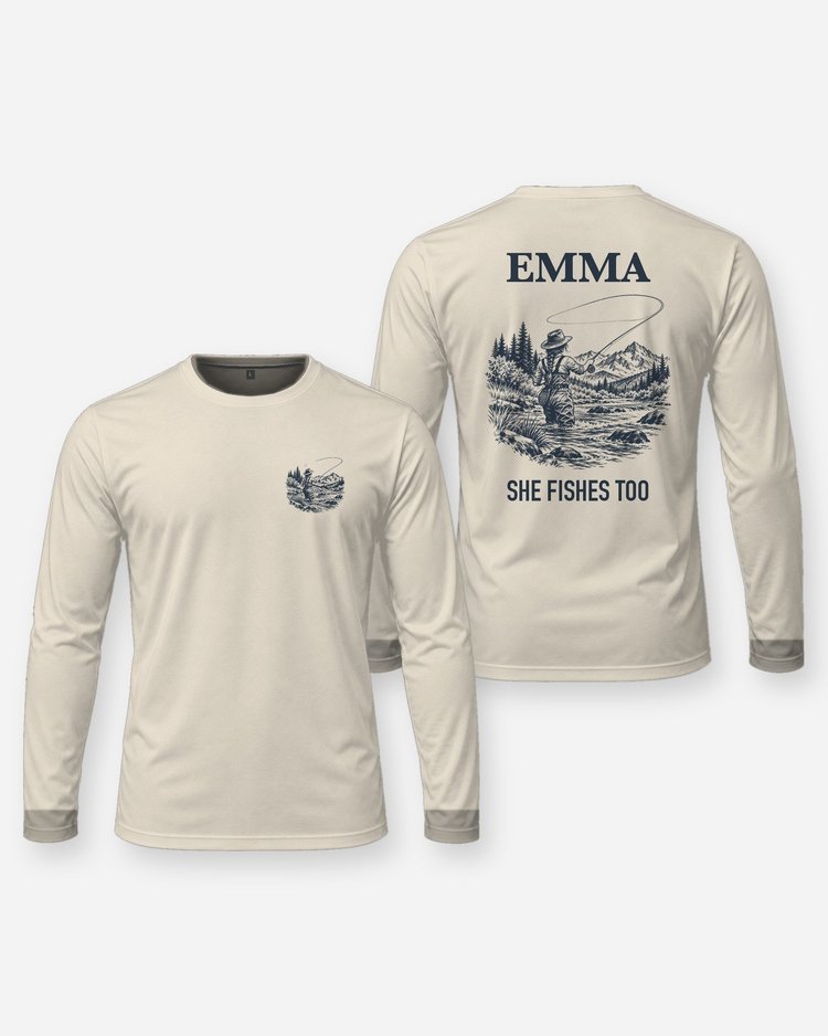 Custom Name She Fishes Too Fly Fishing Shirt - Long Sleeve