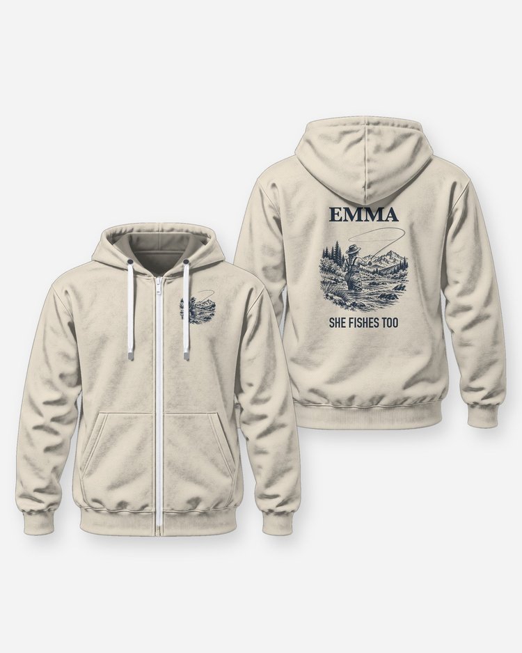 Custom Name She Fishes Too Fly Fishing Shirt - Zip Hoodie