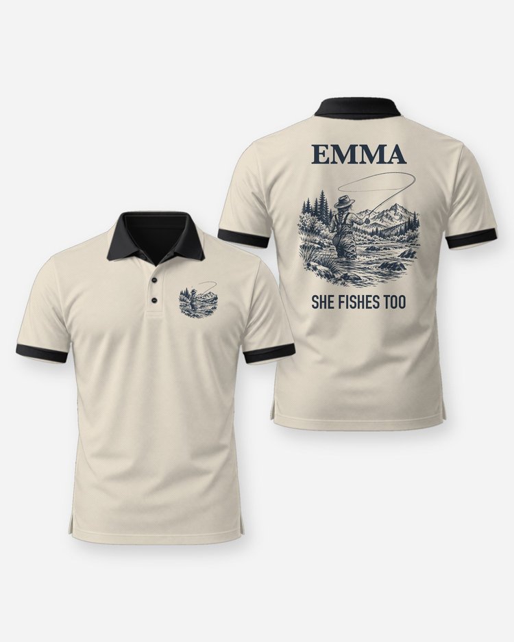 Custom Name She Fishes Too Fly Fishing Shirt - Polo