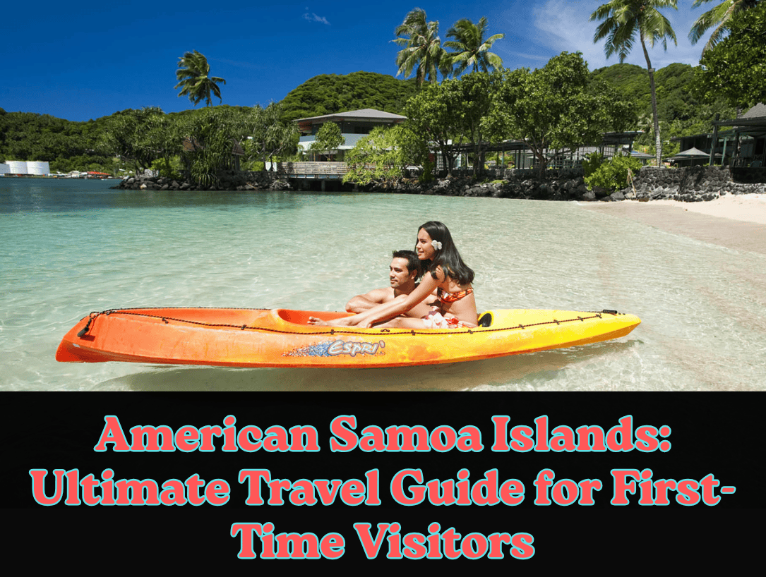 Vi Samoa American Samoa Islands: Ultimate Travel Guide for First-Time Visitors ...