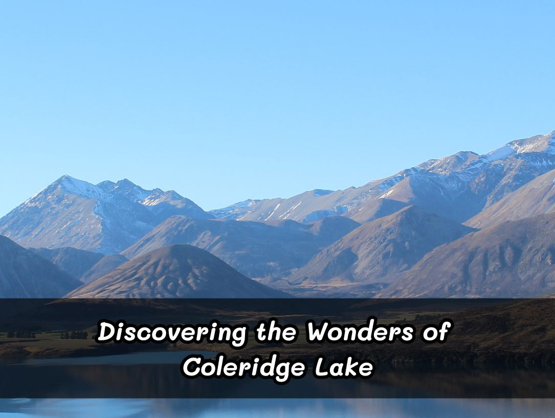 Discovering the Wonders of Coleridge Lake - Alina Basics
